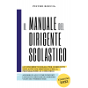 IL MANUALE DEL DIRIGENTE SCOLASTICO